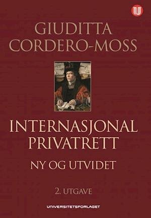 Cover for Giuditta Cordero-Moss · Internasjonal privatrett : på formuerettens område (Innbunden bok) (2021)