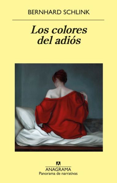 Cover for Bernhard Schlink · Los colores del adiós/ The Farewell Colors (Paperback Book) (2022)