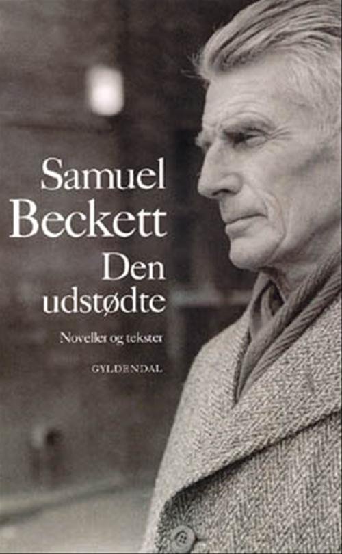 Cover for Samuel Beckett · Den udstødte (Sewn Spine Book) [1st edition] (2002)