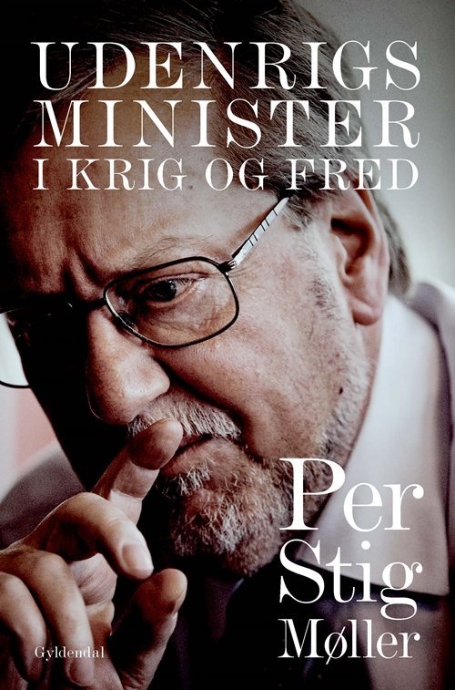 Cover for Per Stig Møller · Udenrigsminister (Sewn Spine Book) [1. Painos] (2017)