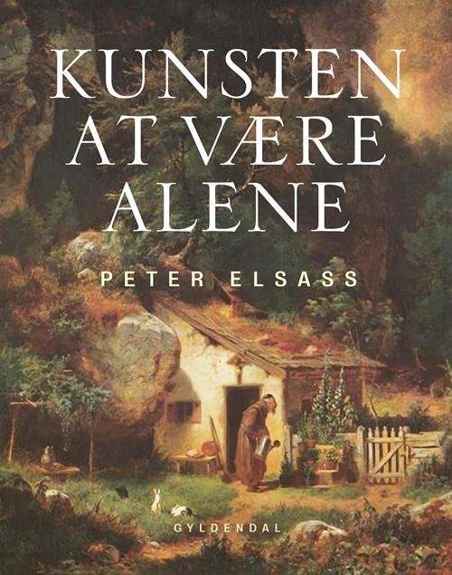 Cover for Peter Elsass · Kunsten at være alene (Innbunden bok) [1. utgave] (2016)