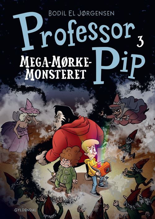 Professor Pip: Professor Pip 3 - MegaMørkeMonsteret - Bodil El Jørgensen - Bücher - Gyldendal - 9788702357080 - 7. Juni 2022