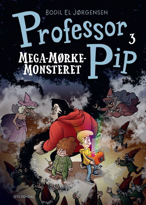 Professor Pip: Professor Pip 3 - MegaMørkeMonsteret - Bodil El Jørgensen - Böcker - Gyldendal - 9788702357080 - 7 juni 2022