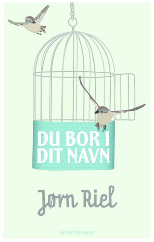 Cover for Jørn Riel · Du bor i dit navn (Gebundenes Buch) [3. Ausgabe] [Hardback] (2014)
