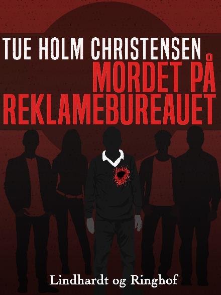 Cover for Tue Holm Christensen · Mordet på reklamebureauet (Sewn Spine Book) [1º edição] (2017)