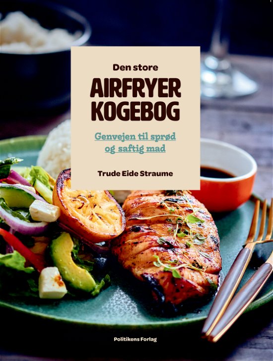 Cover for Trude Eide Straume · Den store airfryerkogebog (Taschenbuch) [3. Ausgabe] (2024)