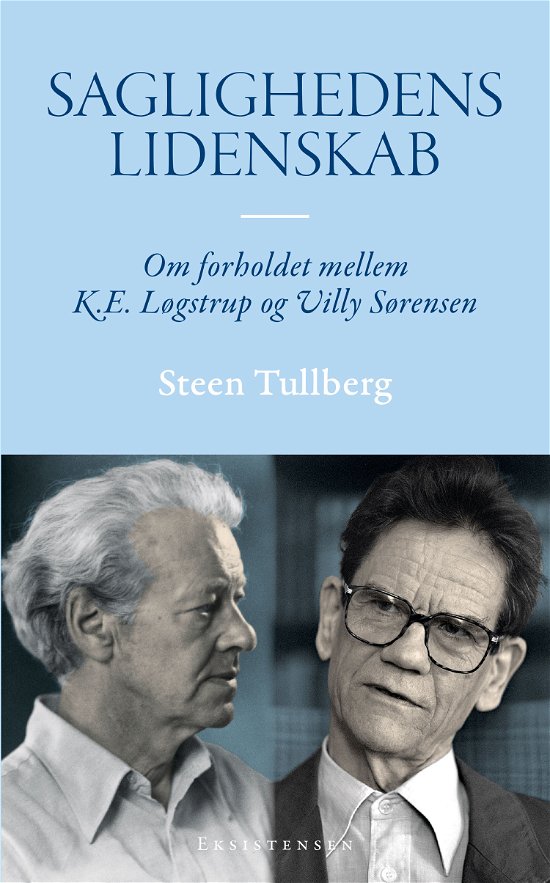 Saglighedens Lidenskab - Steen Tullberg - Boeken - Eksistensen - 9788741008080 - 13 januari 2021