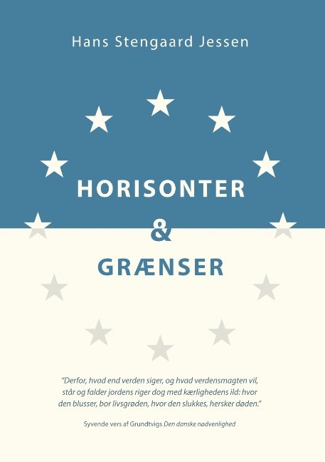 Horisonter og grænser - Hans Stengaard Jessen - Böcker - Books on Demand - 9788743017080 - 11 december 2019