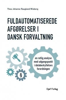 Cover for Thea Johanne Raugland Wisborg · Fuldautomatiserede afgørelser (Hæftet bog) [1. udgave] (2023)