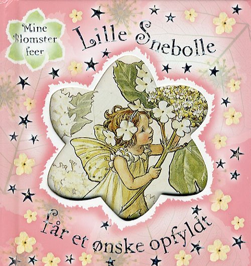 Cover for Cicely Mary Barker · Mine blomsterfeer.: Lille Snebolle får et ønske opfyldt (Innbunden bok) [1. utgave] (2006)