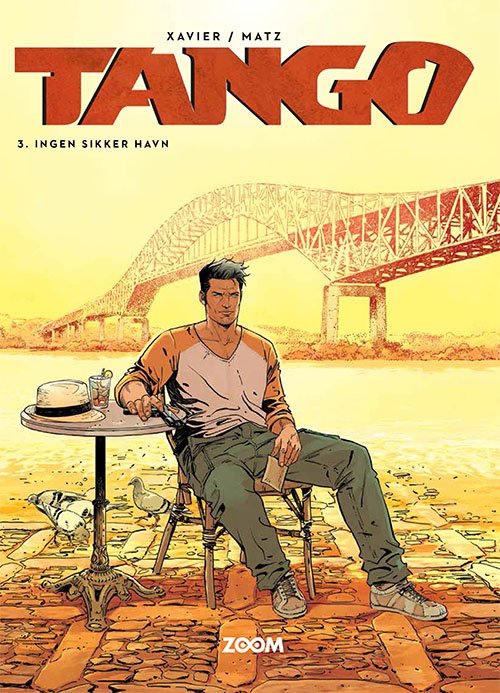 Cover for Matz Xavier · Tango: Tango 3: Ingen sikker havn (Sewn Spine Book) [1. Painos] (2022)