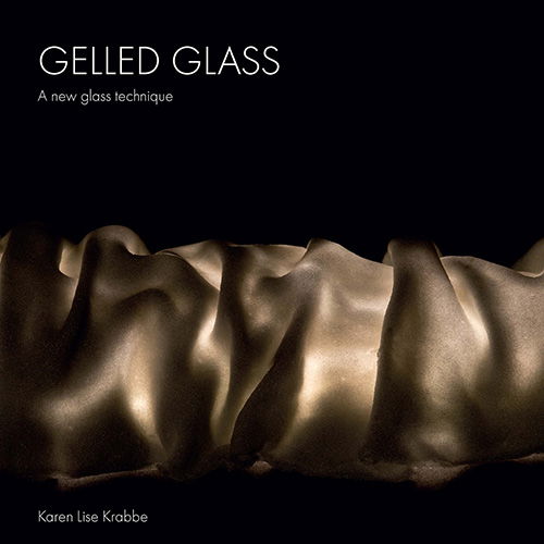 Cover for Karen Lise Krabbe · Gelled Glass (Sewn Spine Book) [1º edição] (2024)