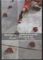 Cover for Wolfgang Klafki · Pædagogik til tiden: Dannelsesteori og didaktik (Hæftet bog) [3. udgave] (2016)