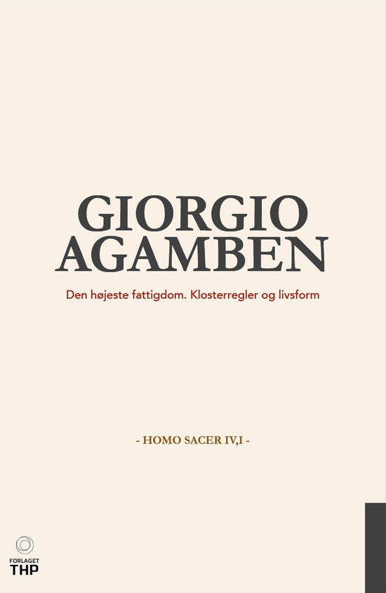 Cover for Giorgio Agamben · Den højeste fattigdom. Klosterregler og livsform (Paperback Book) [1e uitgave] (2017)