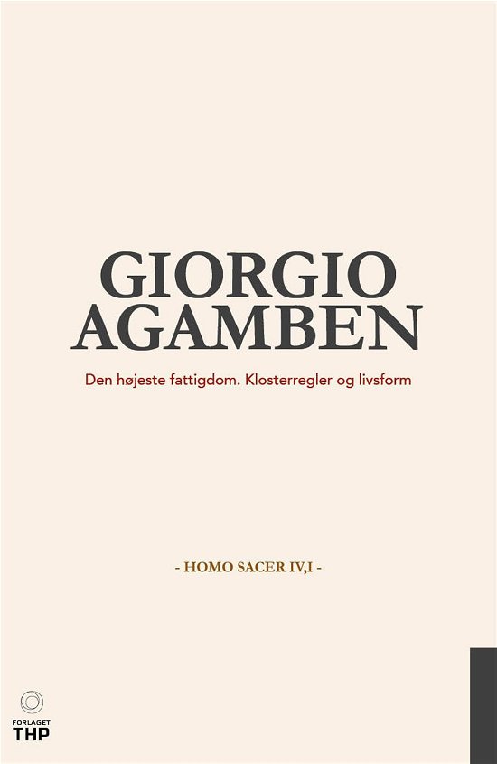 Cover for Giorgio Agamben · Den højeste fattigdom. Klosterregler og livsform (Paperback Bog) [1. udgave] (2017)