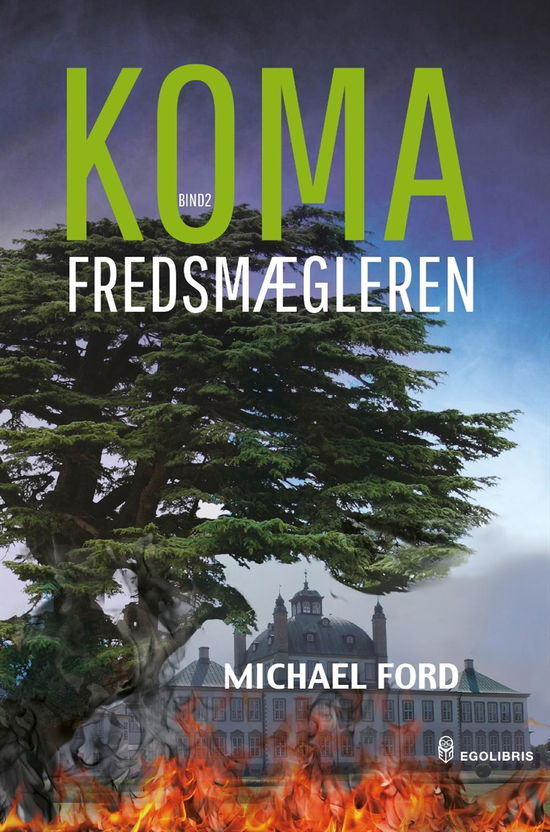 Koma: Fredsmægleren - Michael Ford - Bøger - EgoLibris - 9788793434080 - 1. maj 2016