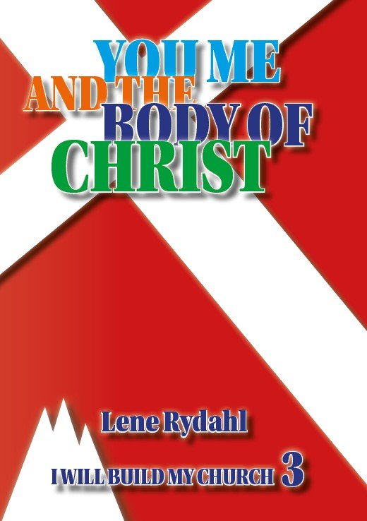 You, Me and the Body of Christ - Lene Rydahl - Books - Gracegate Publishing - 9788793913080 - November 15, 2019