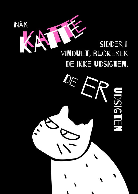 Når katte sidder i vinduet, blokerer de ikke udsigten. De ER udsigten - plakat (Poster) (2024)