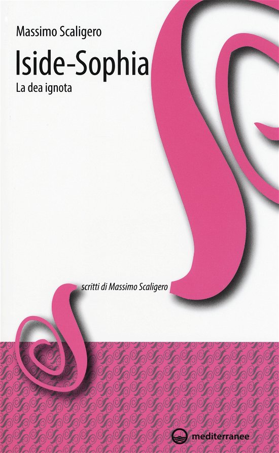 Cover for Massimo Scaligero · Iside-Sophia. La Dea Ignota (Book)