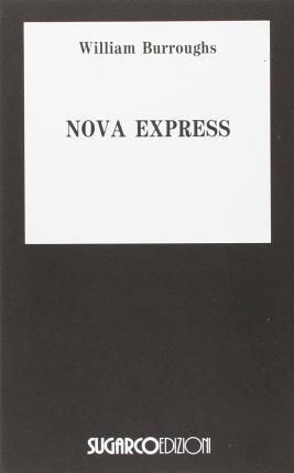 Cover for William Burroughs · Nova Express (Book)