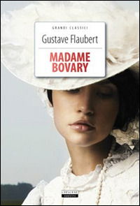 Cover for Gustave Flaubert · Madame Bovary. Ediz. Integrale. Con Segnalibro (Book)