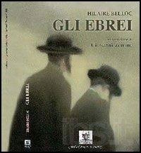 Cover for Hilaire Belloc · Gli Ebrei (Book)