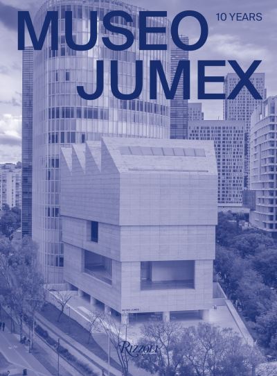 Cover for Jeff Koons · MUSEO JUMEX: 10 Years (Hardcover Book) (2024)