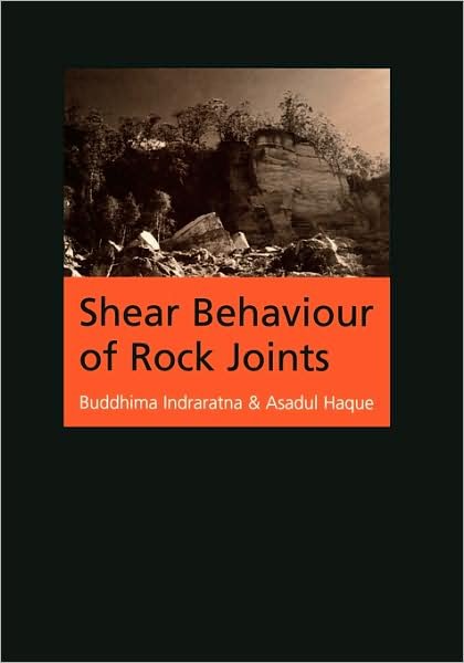 Shear Behaviour of Rock Joints - Asadul Haque - Bücher - A A Balkema Publishers - 9789058093080 - 2000