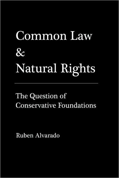 Cover for Ruben Alvarado · Common Law &amp; Natural Rights (Hardcover Book) [1st edition] (2009)