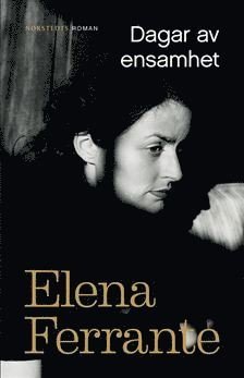 Cover for Elena Ferrante · Tre berättelser om kärlek: Dagar av ensamhet (ePUB) (2017)