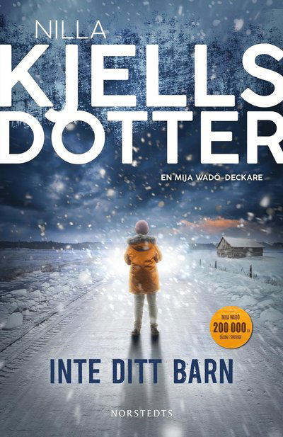 Cover for Nilla Kjellsdotter · Inte ditt barn (Hardcover Book) (2025)