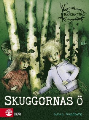 Cover for Johan Rundberg · Häxknuten: Skuggornas ö (Bound Book) (2018)