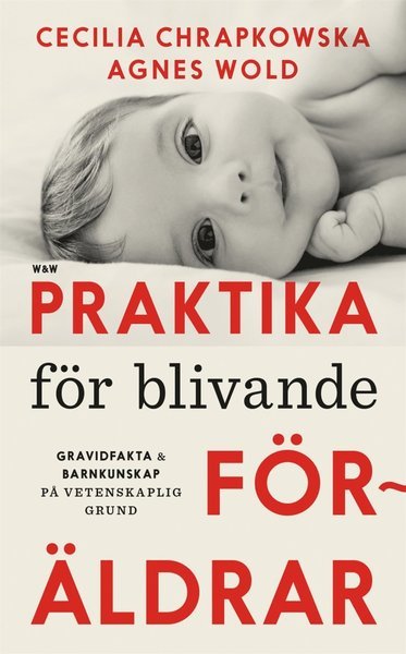 Cover for Cecilia Chrapkowska · Praktika för blivande föräldrar : gravidfakta och barnkunskap på vetenskaplig grund (ePUB) (2017)