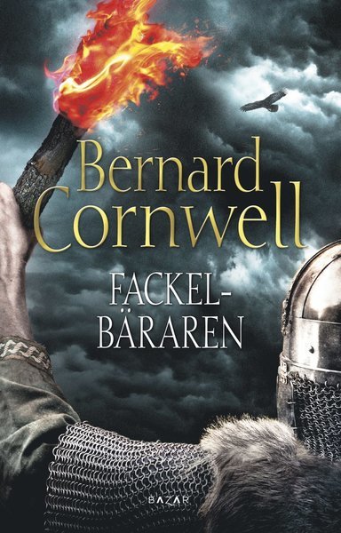 Cover for Bernard Cornwell · Uhtred: Fackelbäraren (Innbunden bok) (2018)