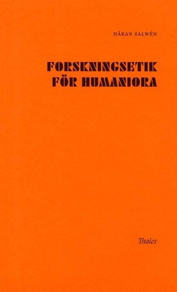 Håkan Salwén · Forskningsetik för humaniora (Bog) (2017)