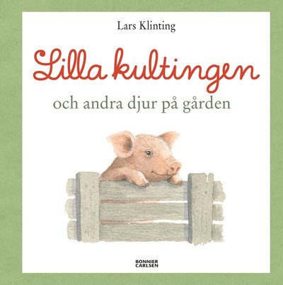 Cover for Lars Klinting · Lilla kultingen och andra djur på gården (Bound Book) (2023)