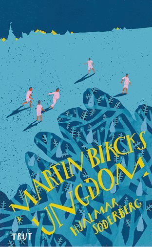 Cover for Hjalmar Söderberg · Martin Bircks ungdom (Paperback Bog) (2020)