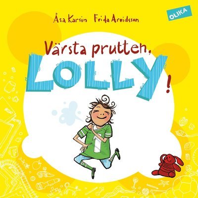 Cover for Frida Arvidsson · Värsta prutten, Lolly! (Gebundesens Buch) (2017)