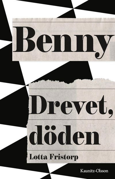 Cover for Lotta Fristorp · Benny : drevet, döden (Paperback Book) (2022)