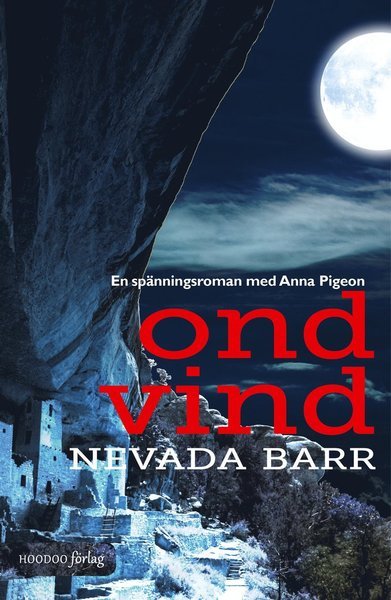 Cover for Nevada Barr · Spänningsromaner med Anna Pigeon: Ond vind (Gebundesens Buch) (2016)