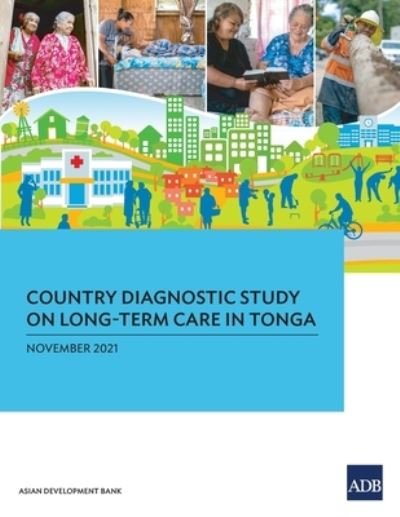 Cover for Asian Development Bank · Country Diagnostic Study on Long-Term Care in Tonga - Country Diagnostic Studies (Paperback Book) (2022)