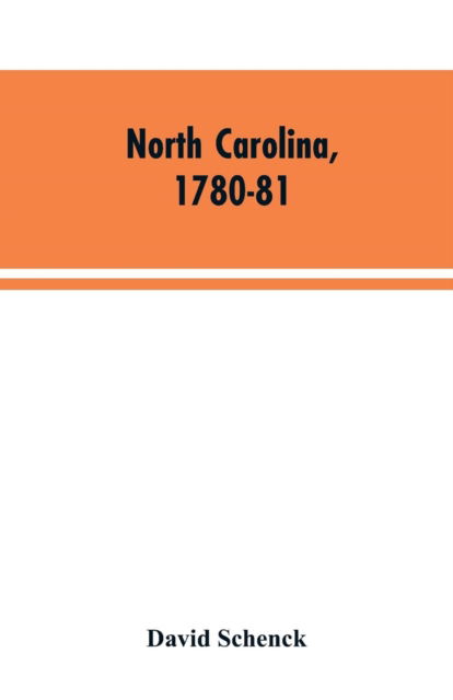 Cover for David Schenck · North Carolina, 1780-81 (Paperback Bog) (2019)