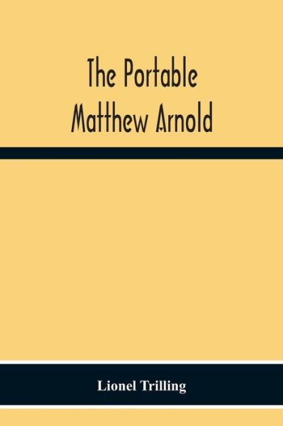 Cover for Lionel Trilling · The Portable Matthew Arnold (Paperback Book) (2020)