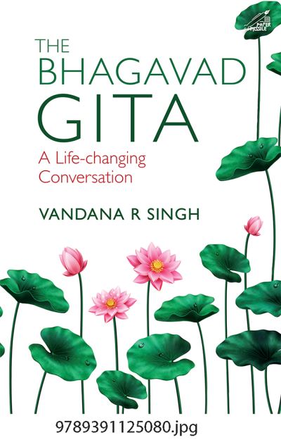 Cover for Vandana R. Singh · The Bhagavad Gita: A Life Changing Conversation (Hardcover Book) (2023)