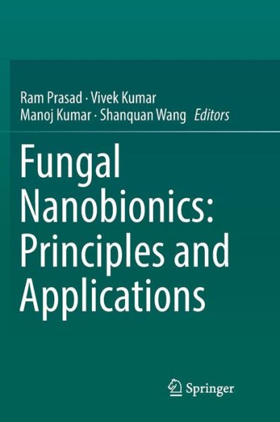 Cover for Fungal Nanobionics: Principles and Applications (Paperback Book) [Softcover reprint of the original 1st ed. 2018 edition] (2019)