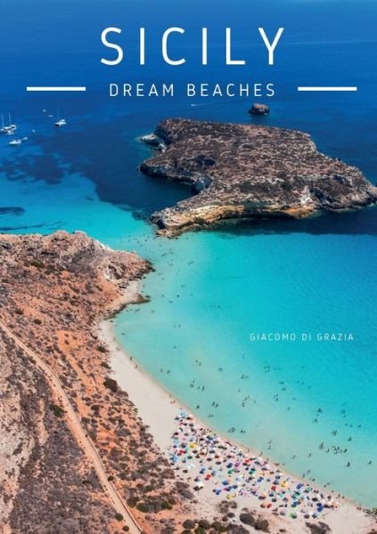 Cover for Di Grazia Giacomo · Sicily. Dream Beaches. Con QR Code (Book) (2023)