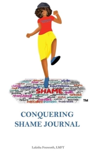 Cover for Lakisha Foxworth · Conquering Shame Journal (Bog) (2023)