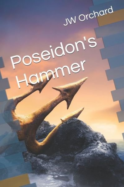 Cover for Jw Orchard · Poseidon's Hammer - Oceans of Fire (Paperback Bog) (2022)