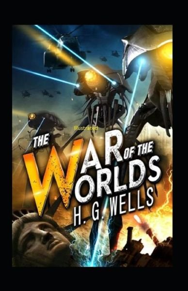 Cover for H G Wells · The War of the Worlds Illustrated (Paperback Book) (2021)