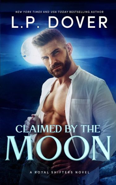 Cover for L P Dover · Claimed by the Moon (Pocketbok) (2021)